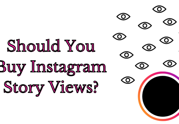 Should You Buy Instagram Story Views?